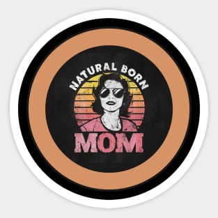 Natural Born Mom Sticker